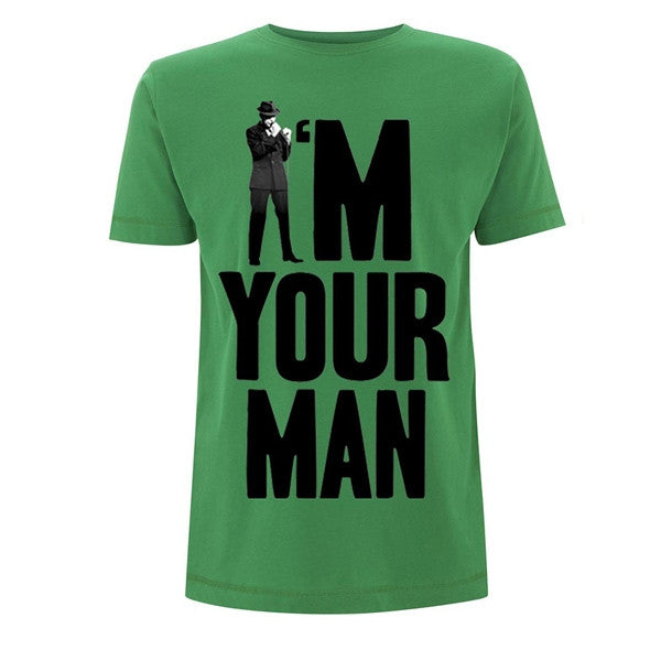 Green I'm Your Man T-Shirt